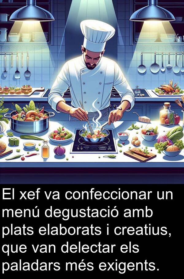 degustació: El xef va confeccionar un menú degustació amb plats elaborats i creatius, que van delectar els paladars més exigents.