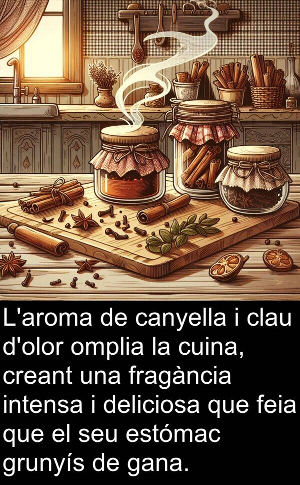 deliciosa: L'aroma de canyella i clau d'olor omplia la cuina, creant una fragància intensa i deliciosa que feia que el seu estómac grunyís de gana.