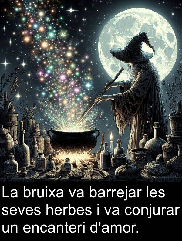 barrejar: La bruixa va barrejar les seves herbes i va conjurar un encanteri d'amor.