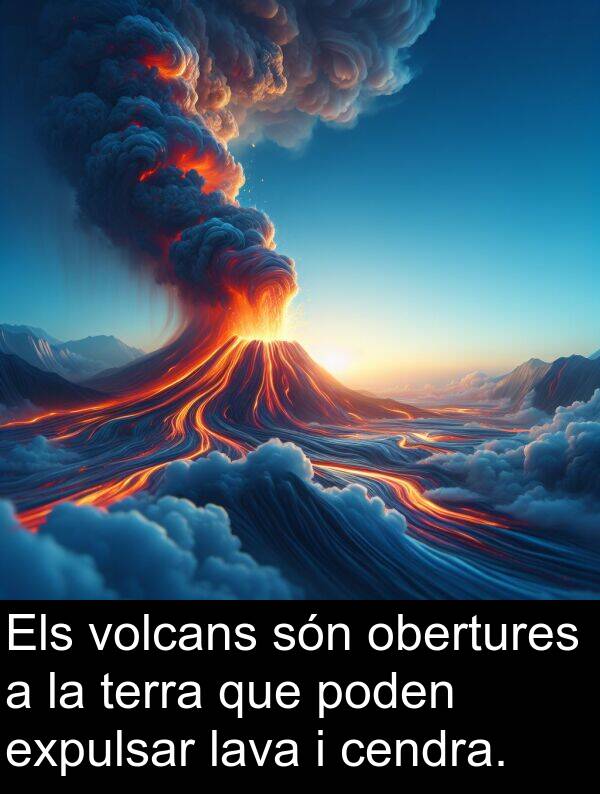 lava: Els volcans són obertures a la terra que poden expulsar lava i cendra.