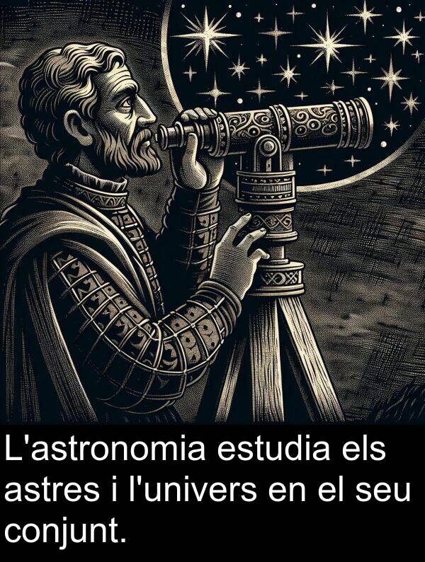 astres: L'astronomia estudia els astres i l'univers en el seu conjunt.