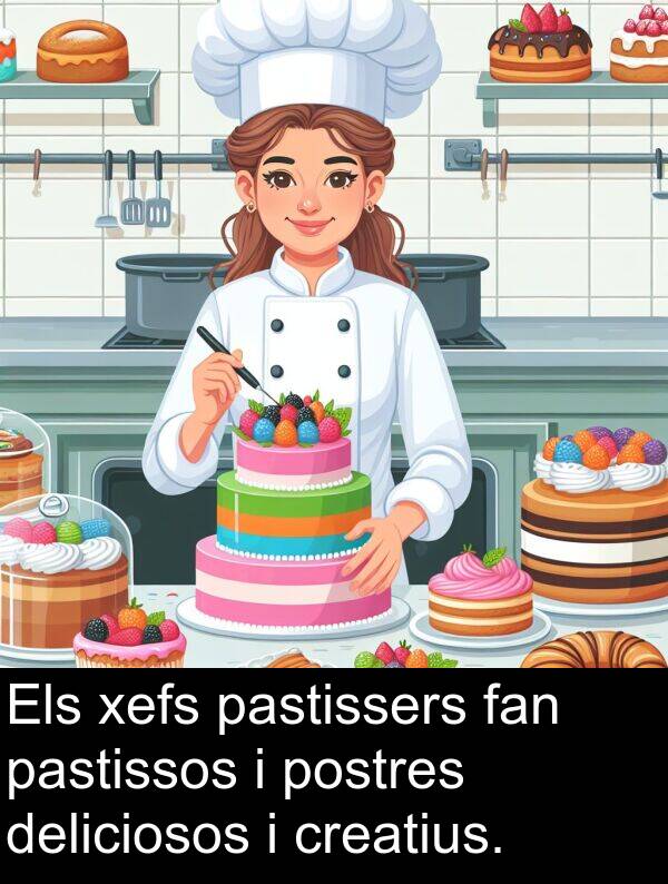 pastissos: Els xefs pastissers fan pastissos i postres deliciosos i creatius.