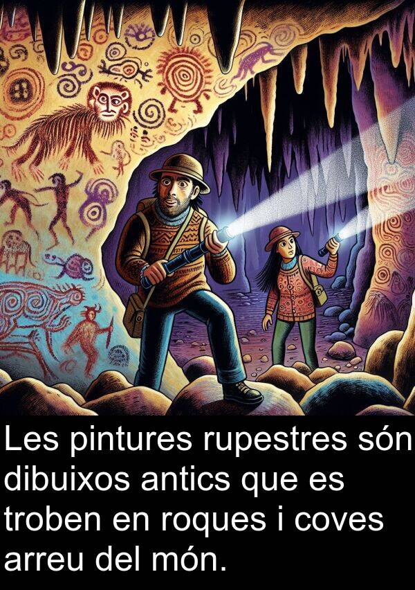 antics: Les pintures rupestres són dibuixos antics que es troben en roques i coves arreu del món.