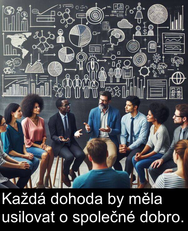 měla: Každá dohoda by měla usilovat o společné dobro.