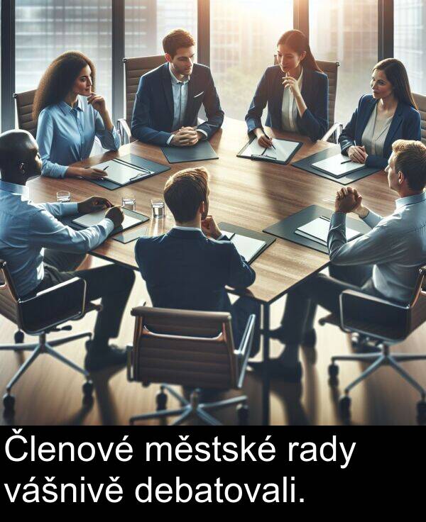 městské: Členové městské rady vášnivě debatovali.