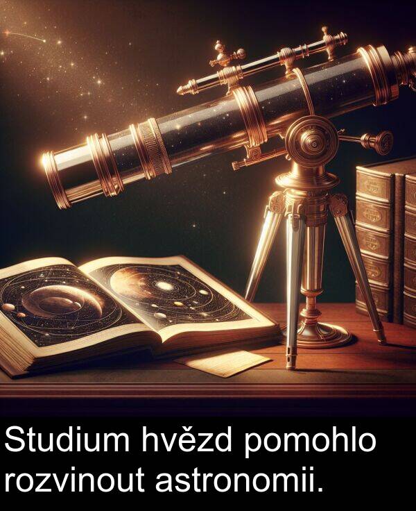 pomohlo: Studium hvězd pomohlo rozvinout astronomii.