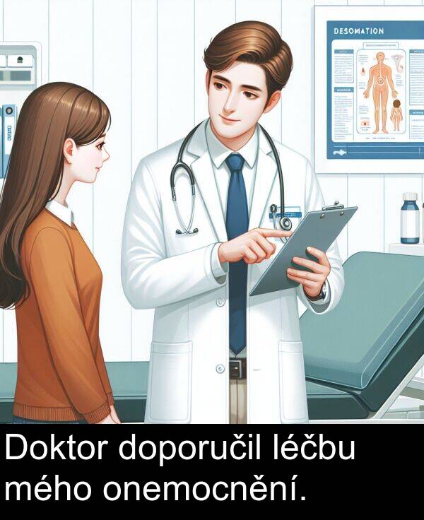 mého: Doktor doporučil léčbu mého onemocnění.