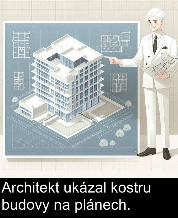 ukázal: Architekt ukázal kostru budovy na plánech.