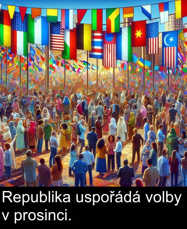 prosinci: Republika uspořádá volby v prosinci.