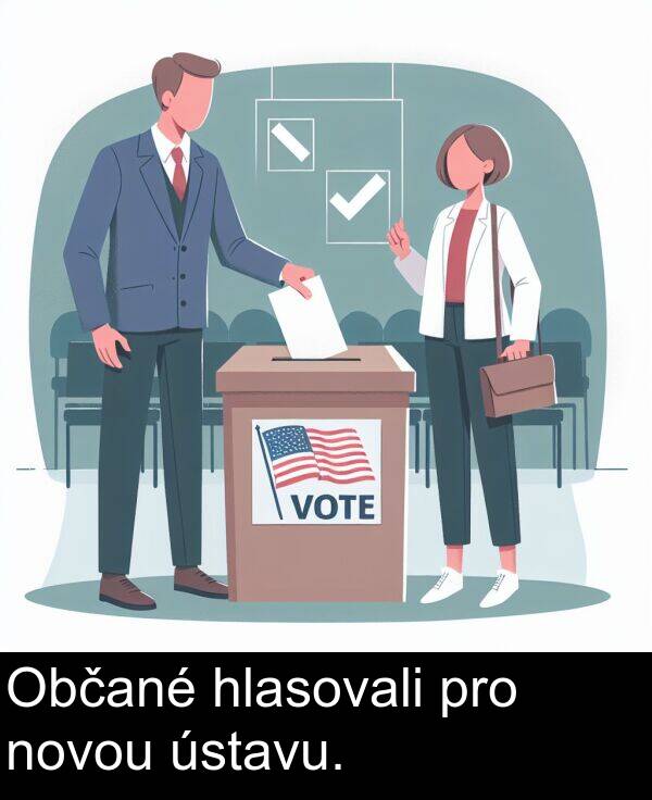 hlasovali: Občané hlasovali pro novou ústavu.