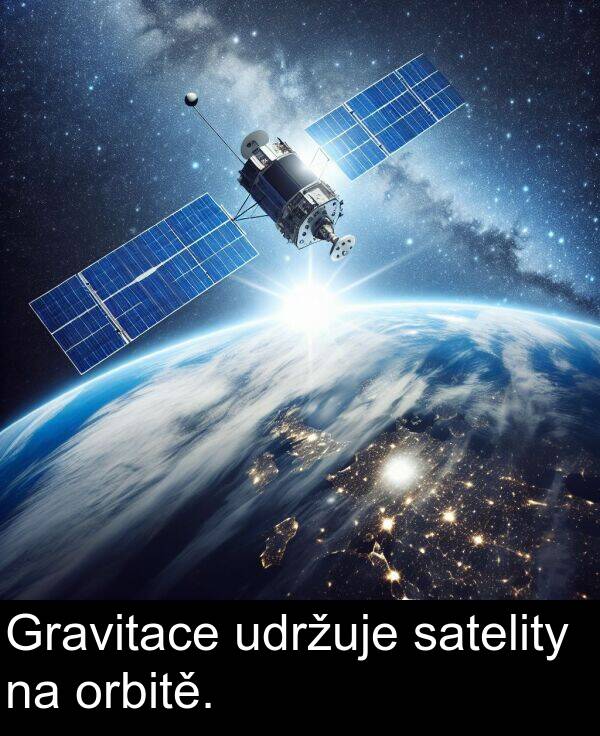 satelity: Gravitace udržuje satelity na orbitě.