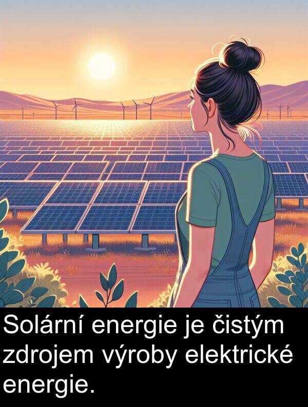 elektrické: Solární energie je čistým zdrojem výroby elektrické energie.