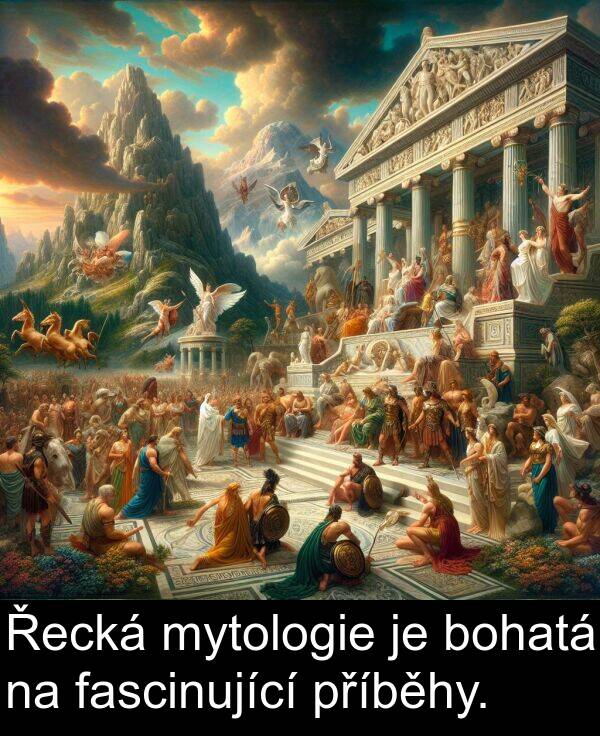 fascinující: Řecká mytologie je bohatá na fascinující příběhy.