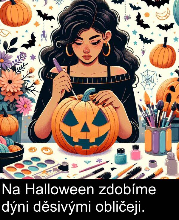 obličeji: Na Halloween zdobíme dýni děsivými obličeji.