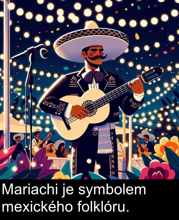 mexického: Mariachi je symbolem mexického folklóru.