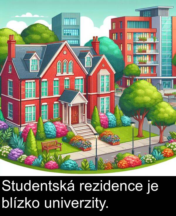 blízko: Studentská rezidence je blízko univerzity.