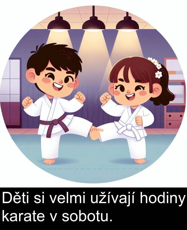 sobotu: Děti si velmi užívají hodiny karate v sobotu.