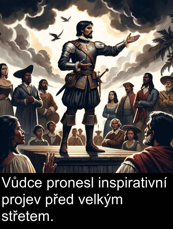 inspirativní: Vůdce pronesl inspirativní projev před velkým střetem.