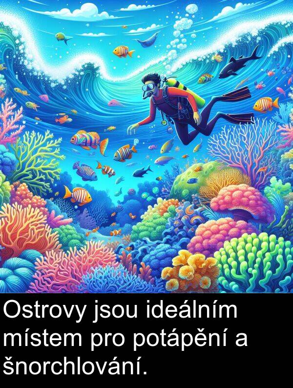 místem: Ostrovy jsou ideálním místem pro potápění a šnorchlování.