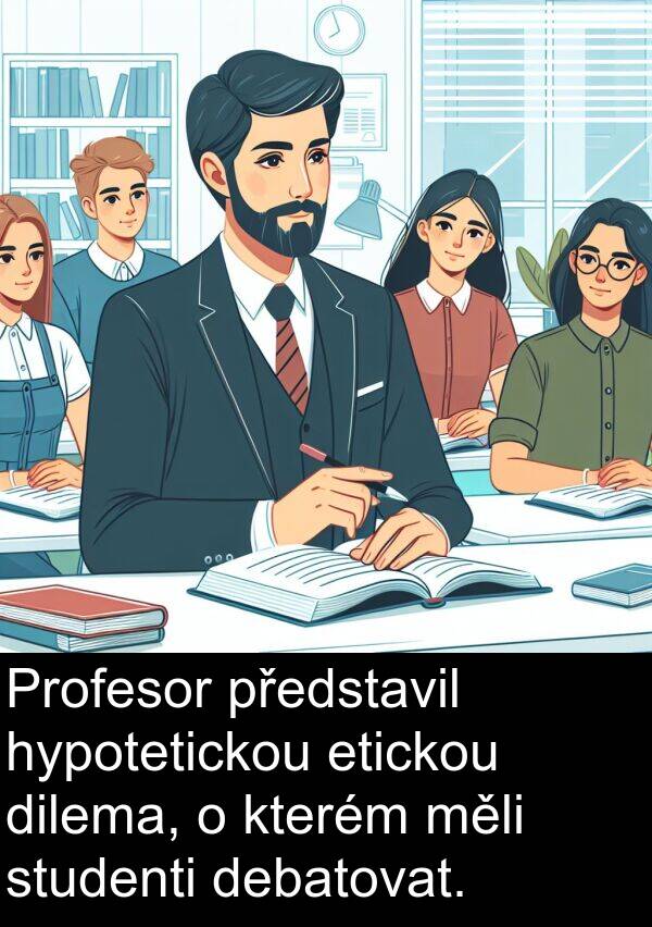 měli: Profesor představil hypotetickou etickou dilema, o kterém měli studenti debatovat.