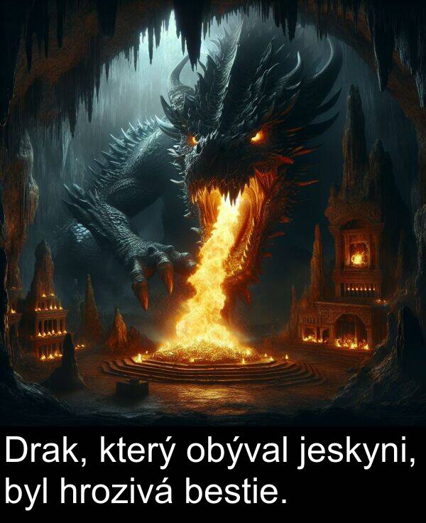 jeskyni: Drak, který obýval jeskyni, byl hrozivá bestie.