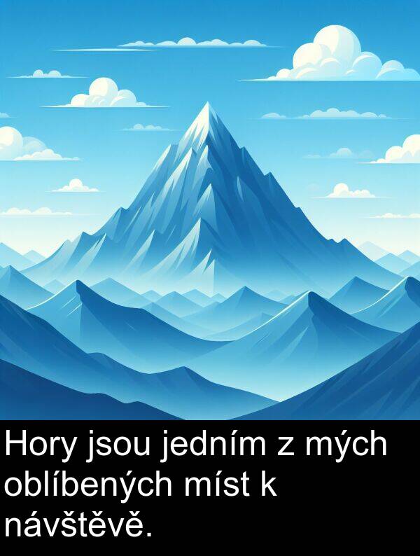 oblíbených: Hory jsou jedním z mých oblíbených míst k návštěvě.