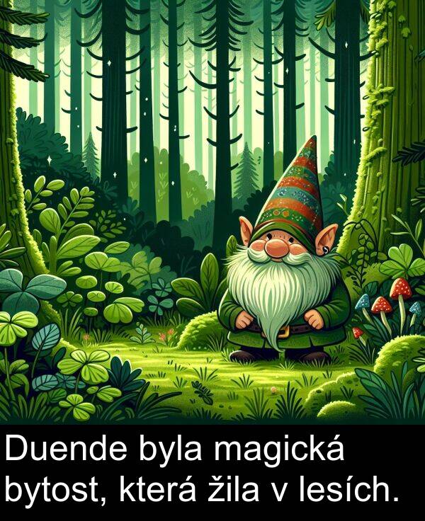 magická: Duende byla magická bytost, která žila v lesích.