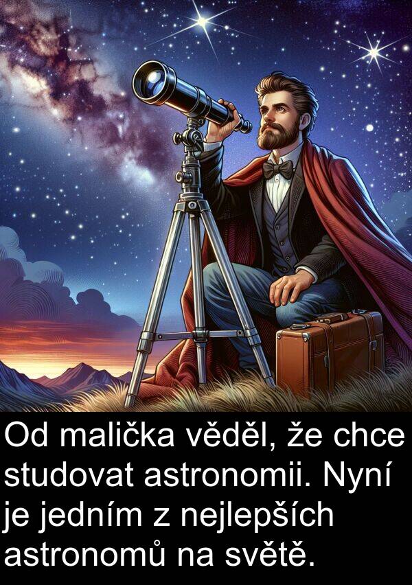 malička: Od malička věděl, že chce studovat astronomii. Nyní je jedním z nejlepších astronomů na světě.