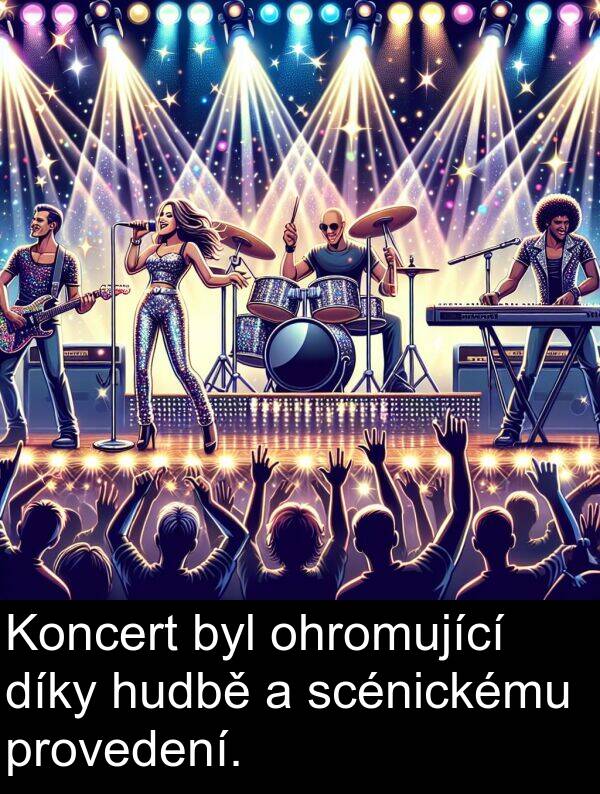 provedení: Koncert byl ohromující díky hudbě a scénickému provedení.