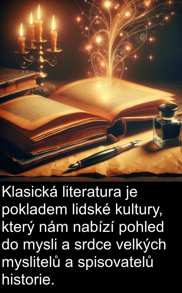 pohled: Klasická literatura je pokladem lidské kultury, který nám nabízí pohled do mysli a srdce velkých myslitelů a spisovatelů historie.