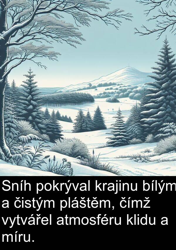 bílým: Sníh pokrýval krajinu bílým a čistým pláštěm, čímž vytvářel atmosféru klidu a míru.