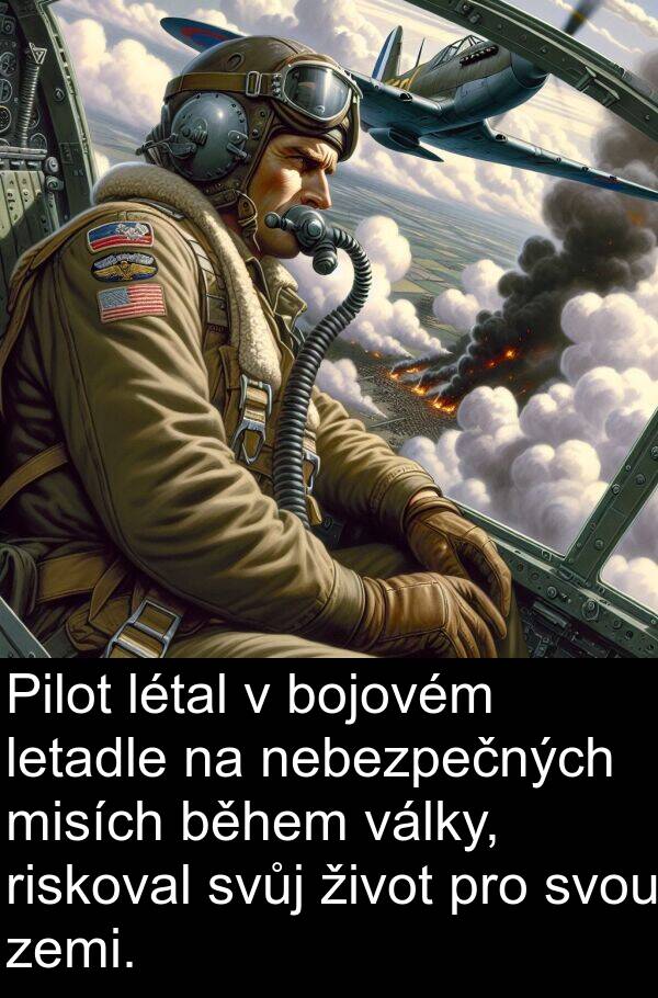 letadle: Pilot létal v bojovém letadle na nebezpečných misích během války, riskoval svůj život pro svou zemi.