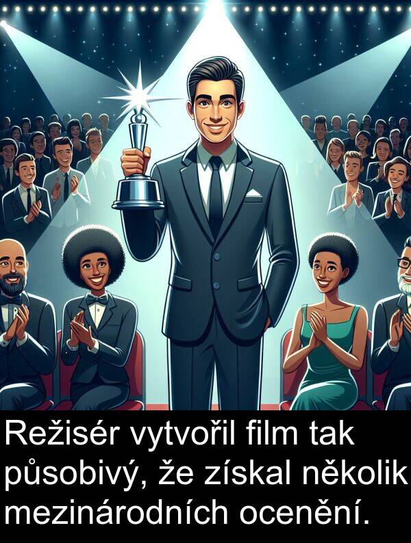 film: Režisér vytvořil film tak působivý, že získal několik mezinárodních ocenění.