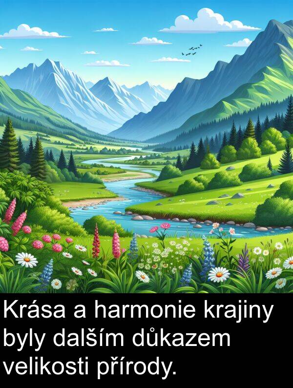 harmonie: Krása a harmonie krajiny byly dalším důkazem velikosti přírody.