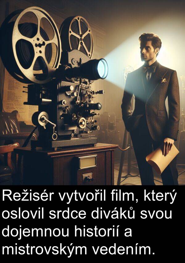 film: Režisér vytvořil film, který oslovil srdce diváků svou dojemnou historií a mistrovským vedením.