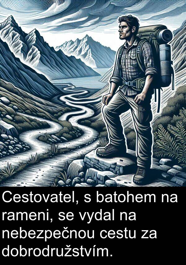 cestu: Cestovatel, s batohem na rameni, se vydal na nebezpečnou cestu za dobrodružstvím.