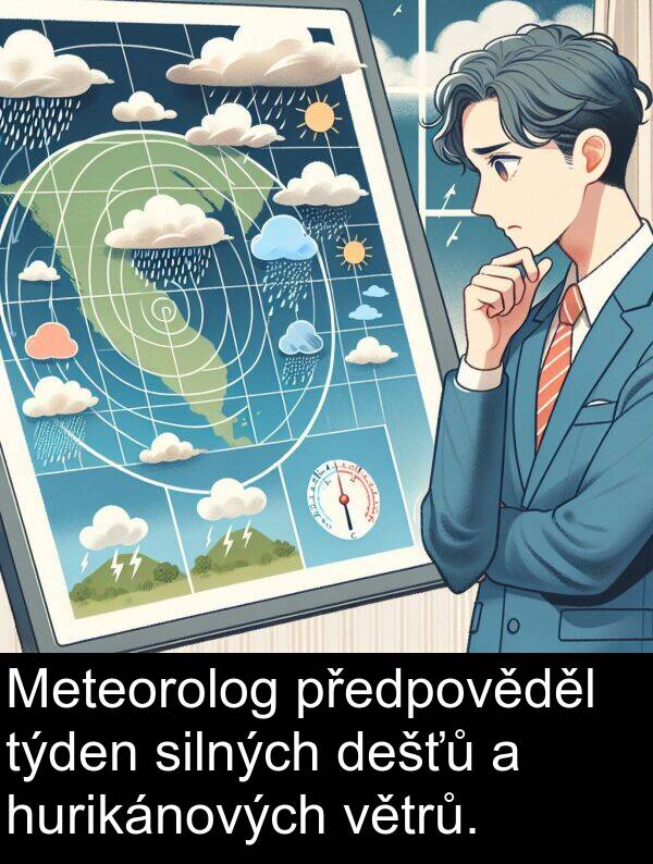 dešťů: Meteorolog předpověděl týden silných dešťů a hurikánových větrů.