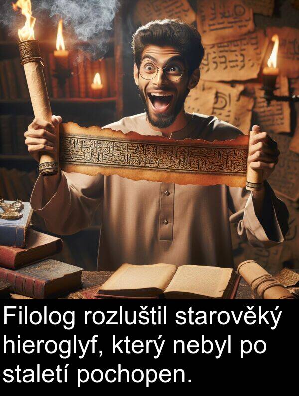 starověký: Filolog rozluštil starověký hieroglyf, který nebyl po staletí pochopen.