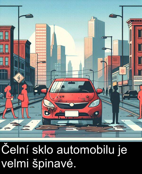 špinavé: Čelní sklo automobilu je velmi špinavé.