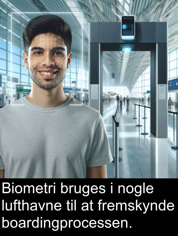 fremskynde: Biometri bruges i nogle lufthavne til at fremskynde boardingprocessen.