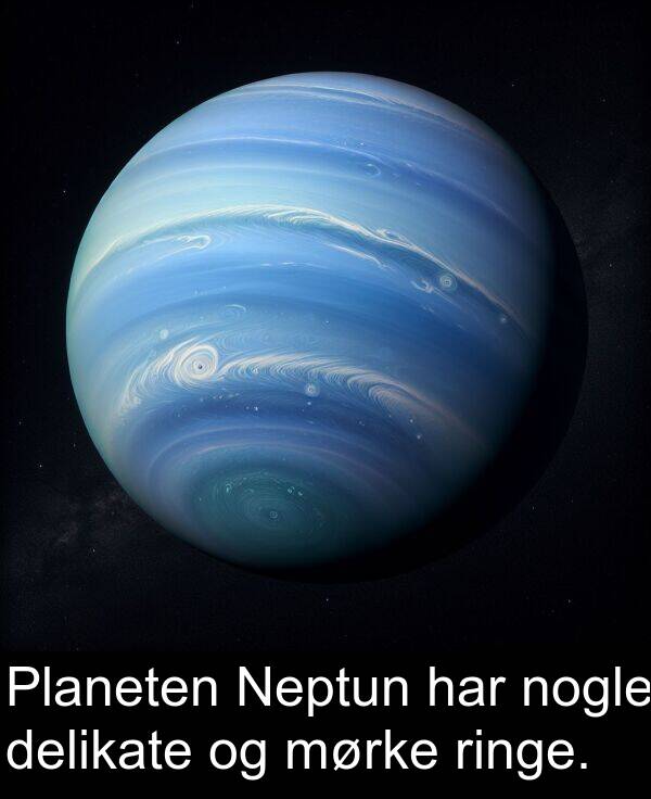 delikate: Planeten Neptun har nogle delikate og mørke ringe.