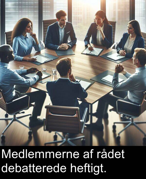 debatterede: Medlemmerne af rådet debatterede heftigt.