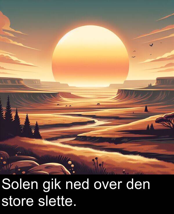 ned: Solen gik ned over den store slette.