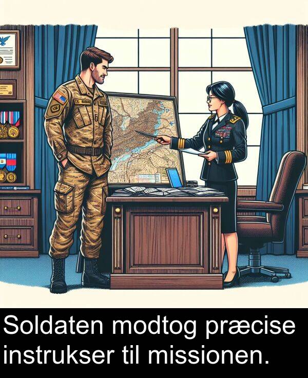 modtog: Soldaten modtog præcise instrukser til missionen.