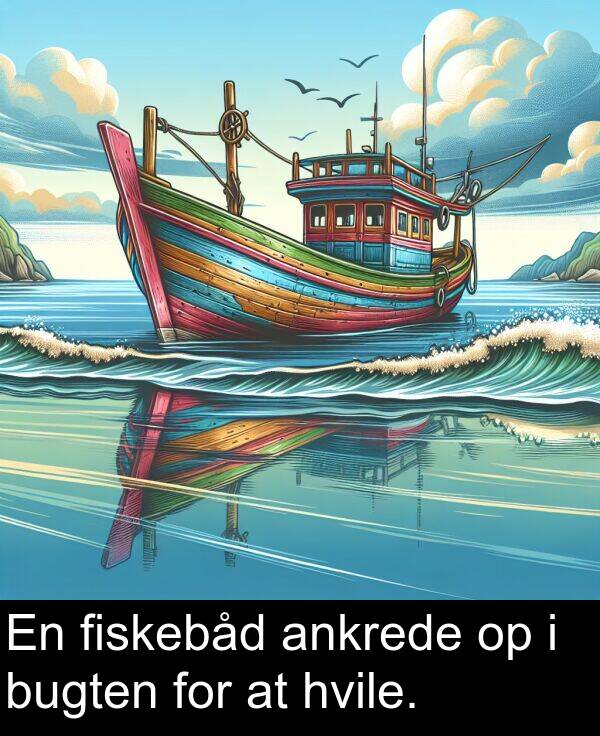 for: En fiskebåd ankrede op i bugten for at hvile.