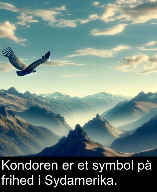 frihed: Kondoren er et symbol på frihed i Sydamerika.