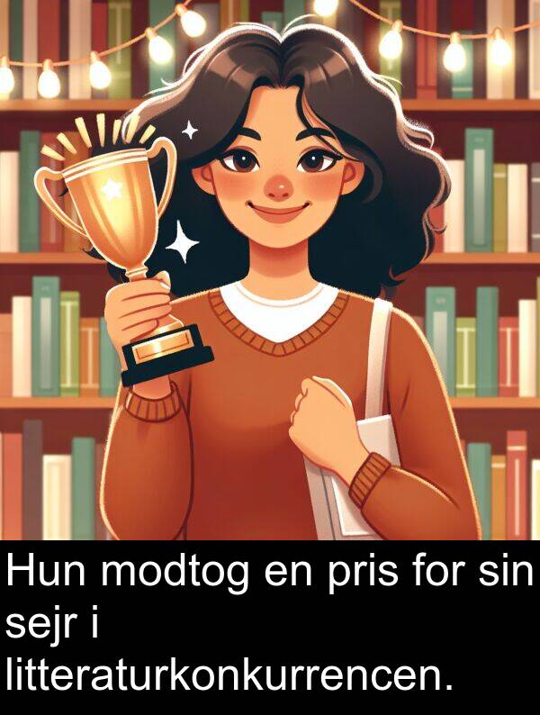 modtog: Hun modtog en pris for sin sejr i litteraturkonkurrencen.