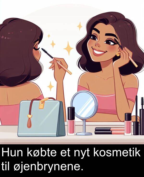 kosmetik: Hun købte et nyt kosmetik til øjenbrynene.