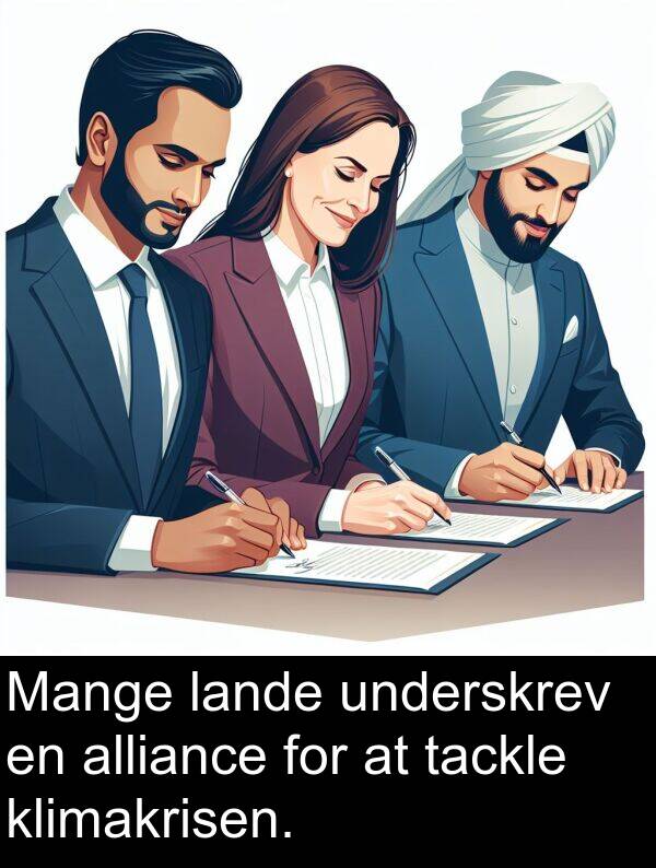 lande: Mange lande underskrev en alliance for at tackle klimakrisen.