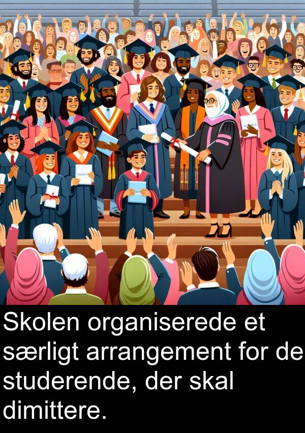 særligt: Skolen organiserede et særligt arrangement for de studerende, der skal dimittere.